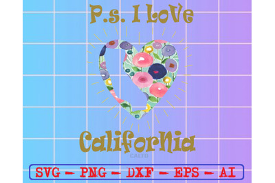 Ps i love california caltd svg&2C; dxf&2C;eps&2C;png&2C; Digital Download