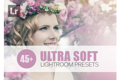 45+ Ultra Soft Lightroom Presets (Presets for Lightroom 5,6,CC)