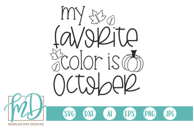 My Favorite Color Is October SVG