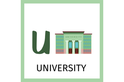 Alphabet card with university building