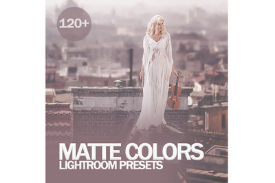 120 Matte Colors Lightroom Presets