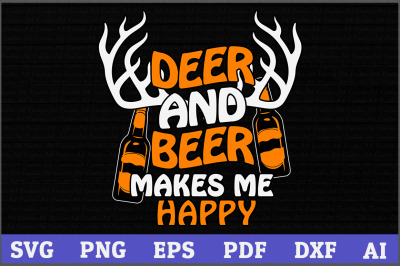 Deer and Beere Makes mee Happy,Deer Hunting,Beer,Hunting,Hunter,Gifts