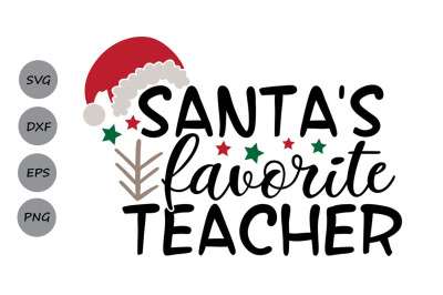 Santa&#039;s Favorite Teacher Svg, Christmas Svg, Teacher Christmas Svg.
