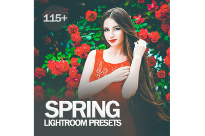 115+ Spring Lightroom Presets