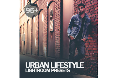 95+ Urban Lifestyle lightroom Presets