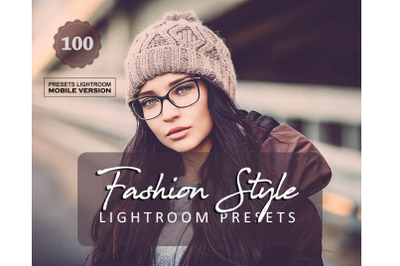 100 Fashion Style Lightroom Mobile Presets