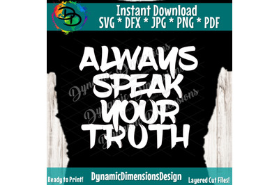 Speak the Truth SVG, Cut File, digital file, be kind, love, kindness,