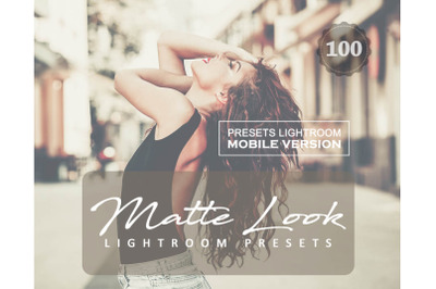 100 Matte Look Lightroom Mobile Presets