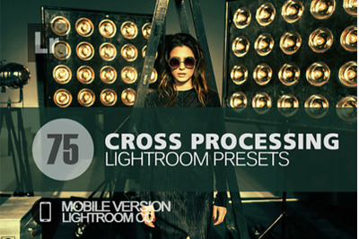 75 Cross Processing Lightroom Mobile Presets