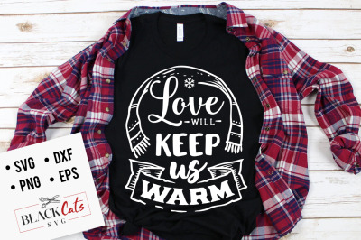 Love will keep us warm SVG