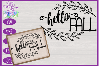 Hello Fall SVG | Fall SVG | Autumn SVG | Farmhouse Sign SVG