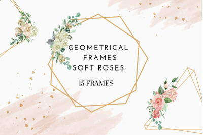 15 Geometric Frames, Creme Rose Watercolor Flowers Clipart