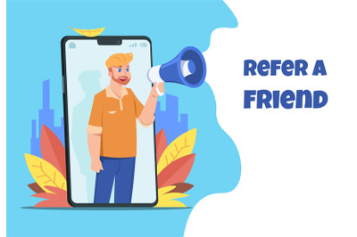 Refer a friend. Character with megaphone sharing refer from smartphone