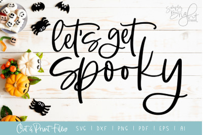 Lets Get Spooky - DXF/SVG/PNG/PDF Cut &amp; Print Files