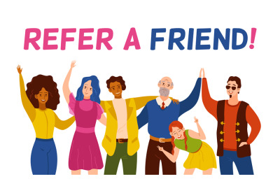 Refer a friend. Friendly smiling people group referring new user. Refe