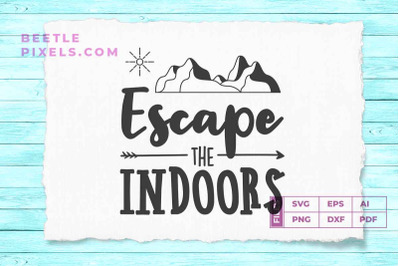 escape the indoors