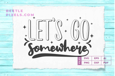let&#039;s go somewhere
