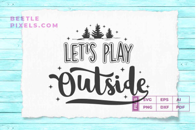 let&#039;s play outside