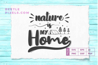 Nature is my home