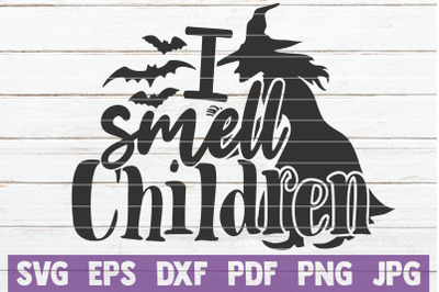 I Smell Children SVG Cut File