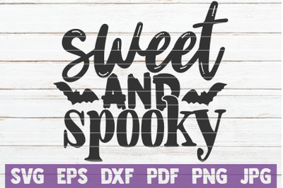 Sweet And Spooky SVG Cut File