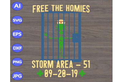 Free the homies storm area 51 09 - 20 - 19 svg&2C; dxf&2C;eps&2C;png&2C;