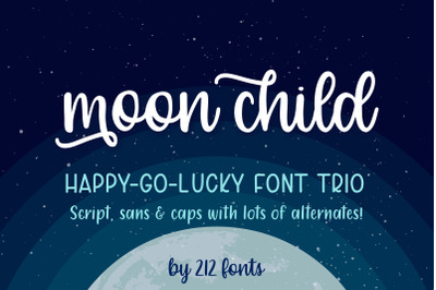 Moon Child Handwritten Font Trio including Script, Sans and Caps Fonts