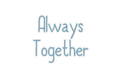 Always Together 15 sizes embroidery font