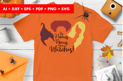 It&#039;s Hocus Pocus Times Witchs Halloween SVG