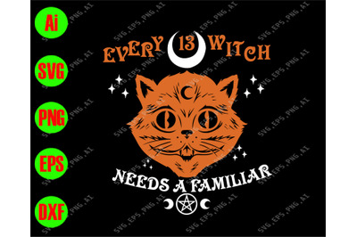 Every 13 witch a familiar svg&2C; dxf&2C;eps&2C;png&2C; Digital Download