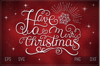 Have a Merry Christmas Hand-drawn SVG cut file