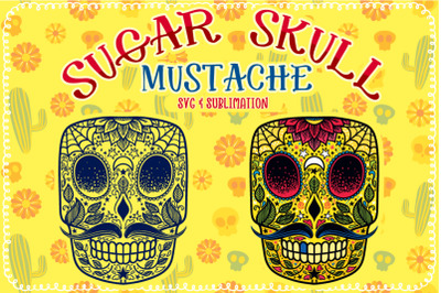 Sugar Skull Mustache SVG Cut File