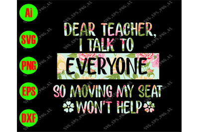 Dear teacher I talk to everyone so moving my seat won&amp;&23;039;t help svg&2C; dxf&2C;