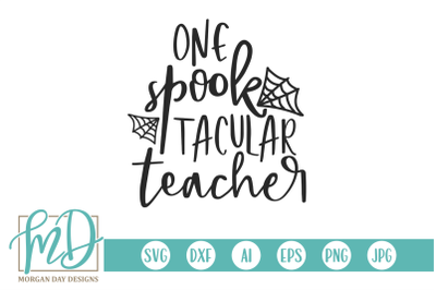 One SpookTacular Teacher SVG