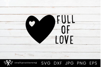 Full Of Love Svg Cut File Heart Clipart