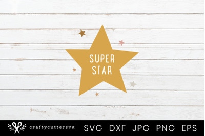 Super Star Svg Cut File Star Clipart