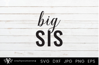 Big Sis Svg Cut File Big Sister Clipart