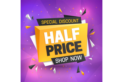 Half price sale banner. Hot super offer&2C; 50 off discount. Big savings