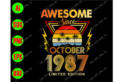 Awesome since october 1987 limited edition svg&2C; dxf&2C;eps&2C;png&2C; cutfile