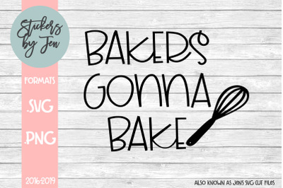 Bakers Gonna Bake SVG