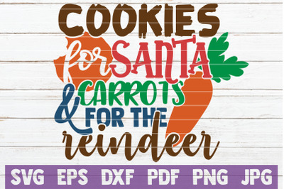 Cookies For Santa And Carrots For The Reindeer SVG Cut File