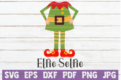 Elfie Selfie SVG Cut File