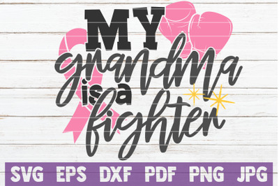 My Grandma Is A Fighter SVG Cut File