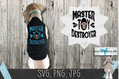 Master Toy Destroyer Dog Tshirt file