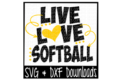 Live Love Softball Cutting File