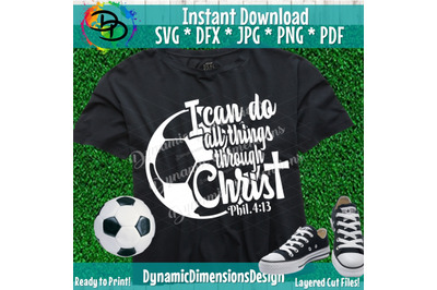 Soccer SVG, Mom Svg, Do all things through Christ, Soccer Life SVG, S