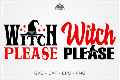 Witch Please Halloween Fall Svg Design