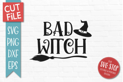 Bad Witch - Halloween Cut File