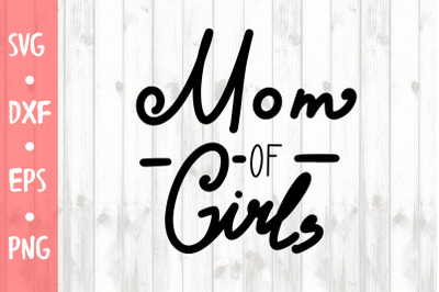 Mom ob girls&nbsp;SVG CUT FILE