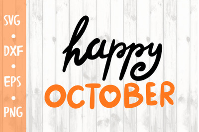 Happy october SVG CUT FILE